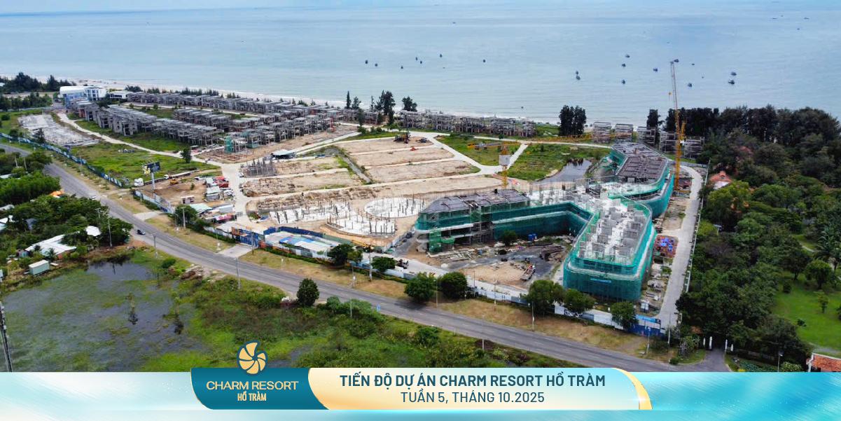 CẬP NHẬT TIẾN ĐỘ CHARM RESORT HỒ TRÀM 