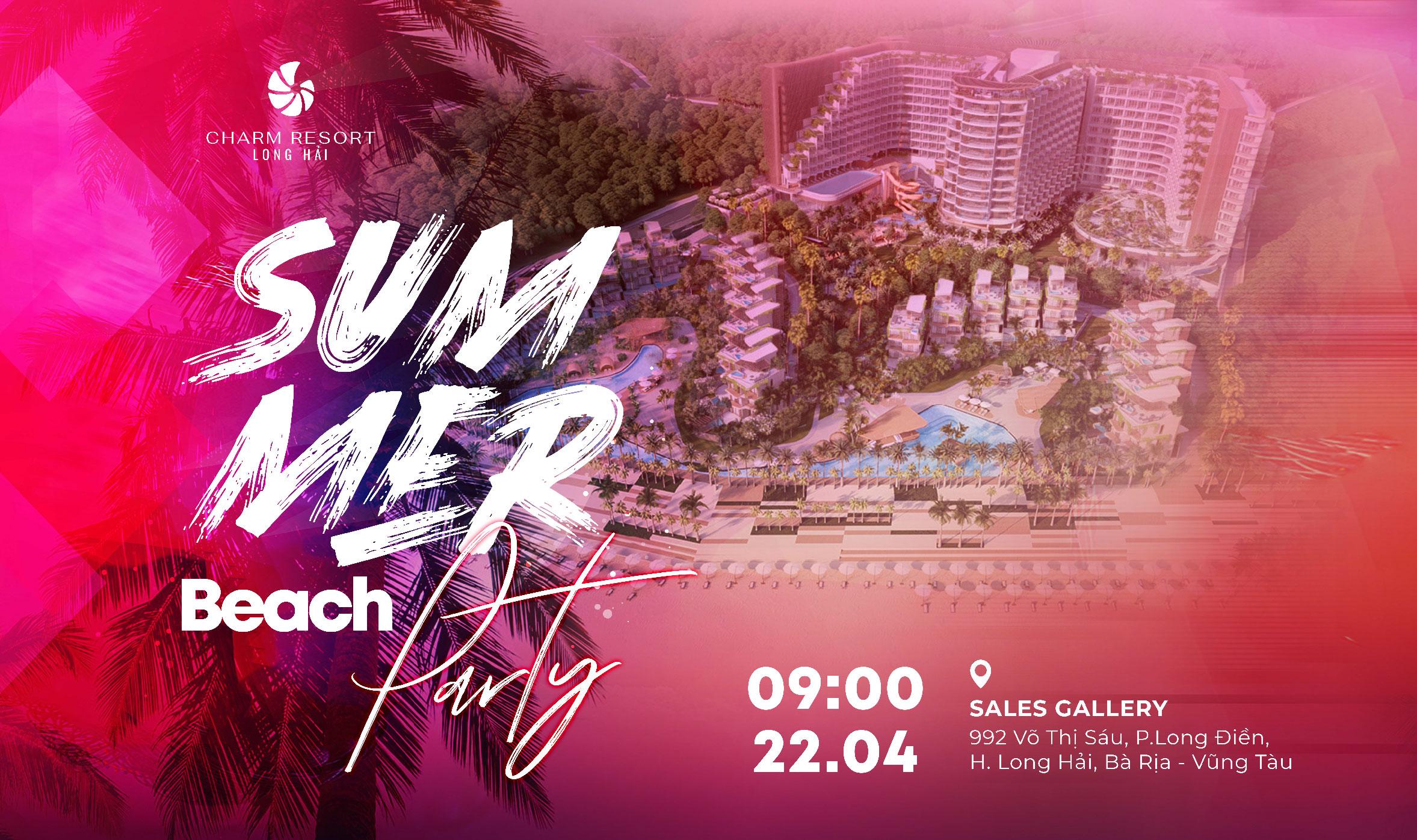 Cùng Charm Resort Long Hải khuấy động mùa hè rực rỡ với Summer Beach Party